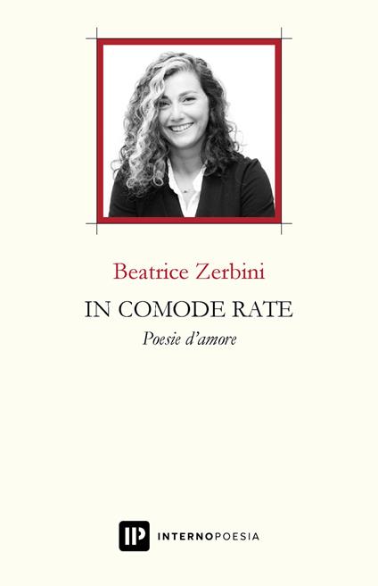 In comode rate. Poesie d'amore - Beatrice Zerbini - copertina