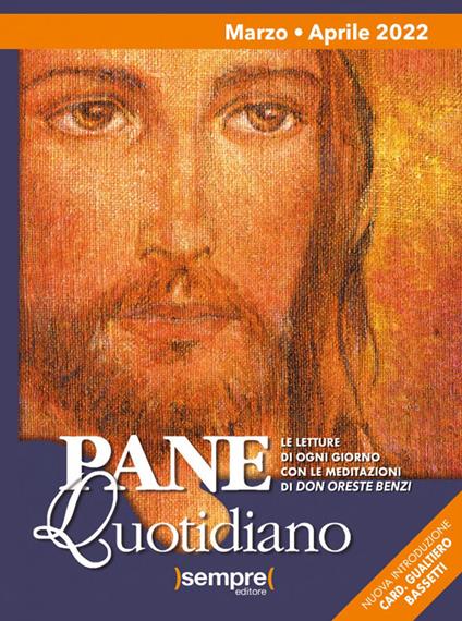 Pane quotidiano. Marzo-Aprile 2022 - Oreste Benzi - copertina
