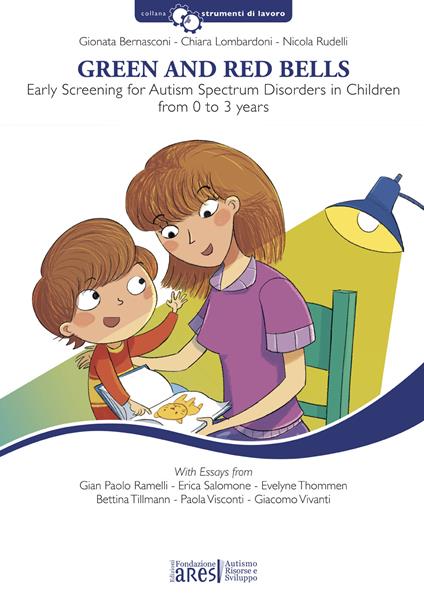 Green and red bells. Early screening for autism spectrum disorders in children from 0 to 3 years old. Con Answers annotation sheet - Gionata Bernasconi,Chiara Lombardoni,Nicola Rudelli - copertina