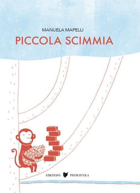 Piccola scimmia. Ediz. a colori - Manuela Mapelli - copertina