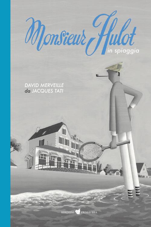 Monsieur Hulot in spiaggia - David Merveille - copertina