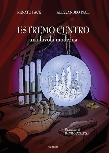 Estremo centro. Una favola moderna - Alessandro Pace,R. Pace - copertina