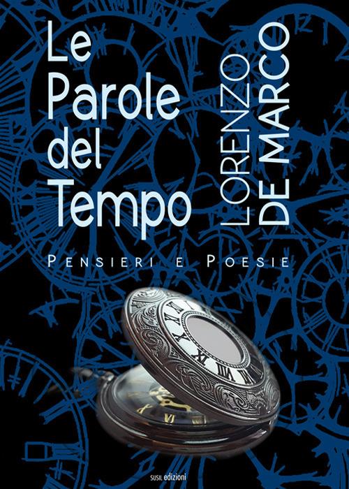 Le parole del tempo - Lorenzo De Marco - copertina