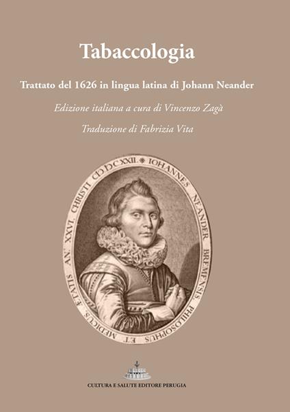 Tabaccologia. Trattato in lingua latina del 1626. Ediz. italiana e latina - Johann Neander - copertina