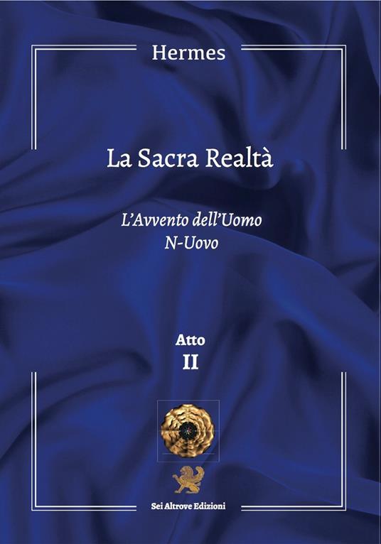 La sacra realtà. Vol. 2: avvento dell'Uomo N-Uovo, L'. - Hermes - copertina