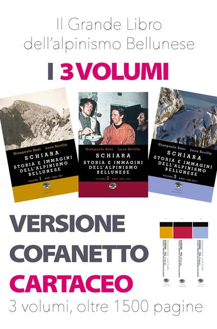 Schiara. Storia e immagini dell'alpinismo bellunese. Vol. 1-2-3 - Gianpaolo Sani,Luca Sovilla - copertina