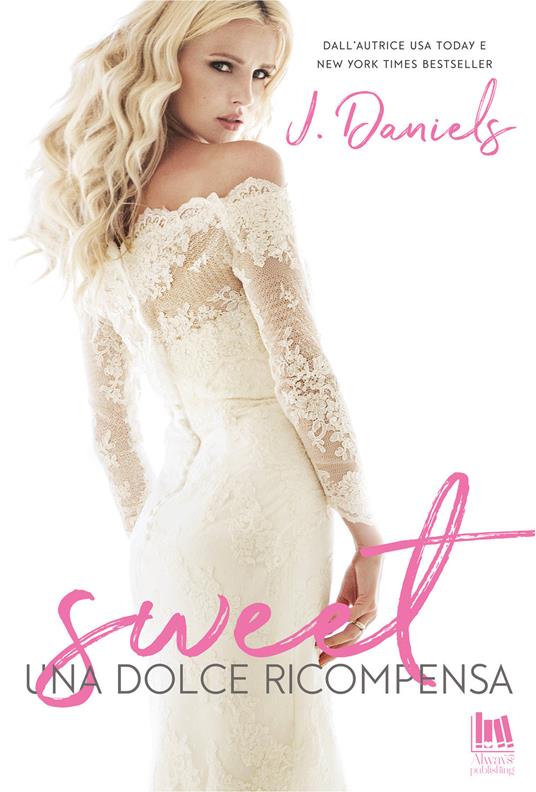 Una dolce ricompensa. Sweet - J. Daniels - copertina