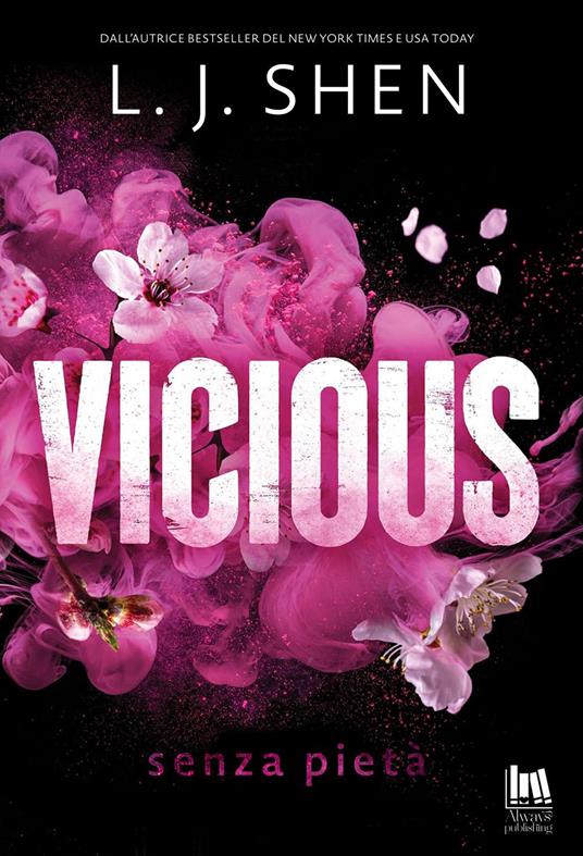 Vicious. Senza pietà - L. J. Shen,Benedetta Palmieri,Ines Testa - ebook
