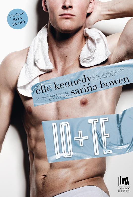 Io+te - Elle Kennedy,Sarina Bowen - copertina