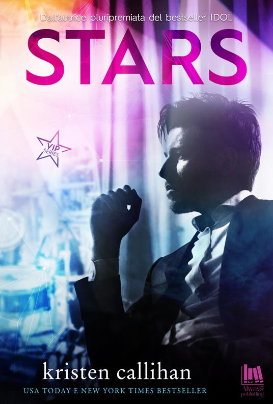Stars. Vip series. Vol. 2 - Kristen Callihan,Beatrice Messineo - ebook
