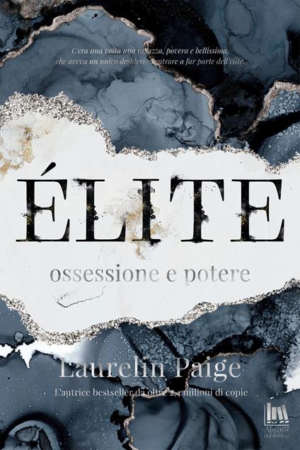 Élite. Ossessione e potere - Laurelin Paige,Angela D'Angelo,Alice Crocella - ebook