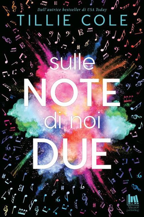 Sulle note di noi due - Tillie Cole - copertina