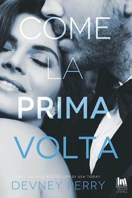 Come la prima volta - Devney Perry - copertina