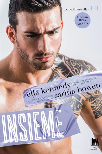 Insieme - Sarina Bowen,Elle Kennedy,Angela D'Angelo,Valentina Cabras - ebook