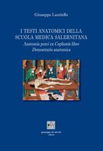 I testi anatomici della Scuola Medica Salernitana. Anatomia porci ex Cophonis libro. Demostratio anatomica