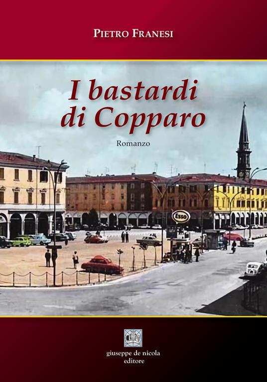 I bastardi di Copparo. Ediz. per la scuola - Pietro Franesi - copertina