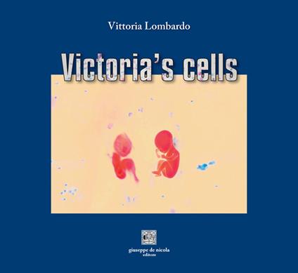 Victoria's cells - Vittoria Lombardo - copertina