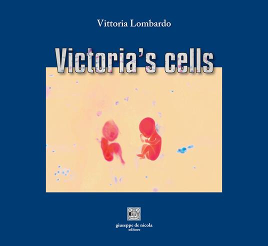 Victoria's cells - Vittoria Lombardo - copertina