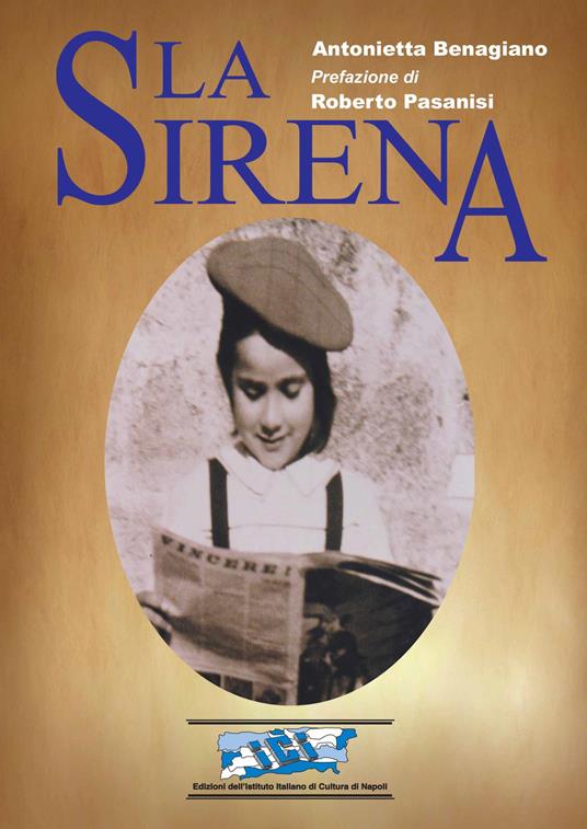 La sirena. Ediz. italiana e inglese - Antonietta Benagiano - copertina