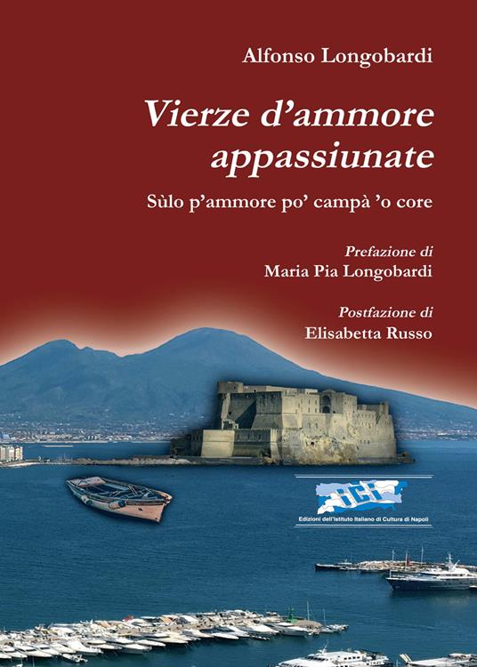 Vierze d’ammore appassiunate. Sùlo p’ammore po’ campà ’o core - Alfonso Longobardi - copertina
