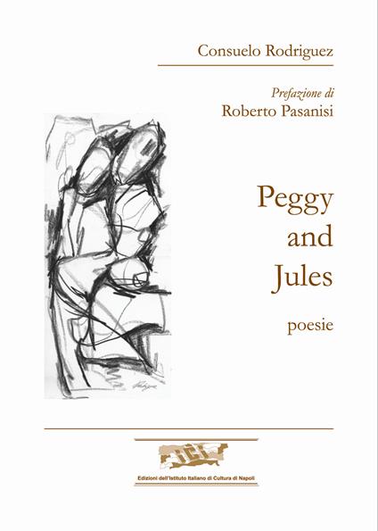 Peggy and Jules. Poesie - Consuelo Rodriguez - copertina