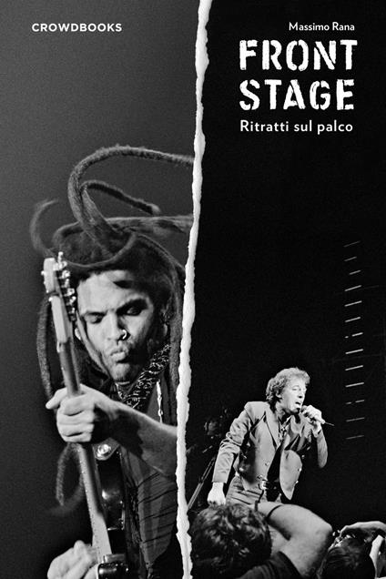 Frontstage. Ritratti sul palco. Ediz. illustrata - Massimo Rana - copertina