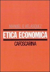 Etica economica - Manuel G. Velasquez - copertina