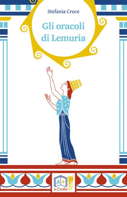 Gli oracoli di Lemuria - Stefania Croce - copertina