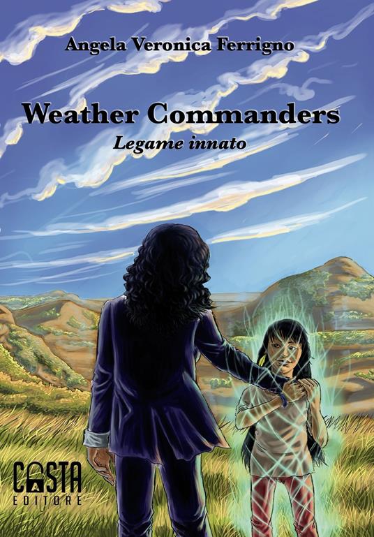 Weather commanders. Legame innato - Angela Veronica Ferrigno - copertina
