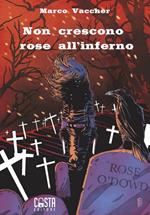 Non crescono rose all'inferno