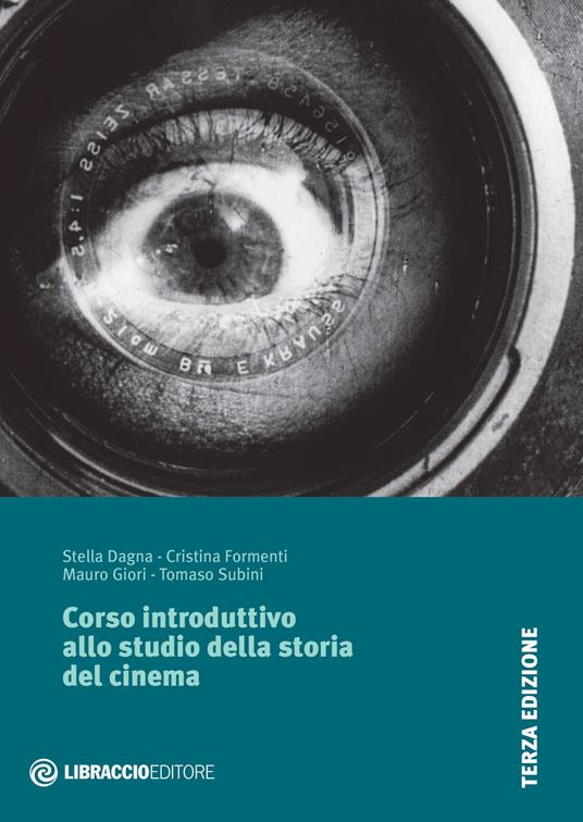 Corso introduttivo allo studio della storia del cinema - Stella Dagna,Cristina Formenti,Mauro Giori - copertina