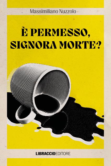 È permesso, Signora Morte? - Massimiliano Nuzzolo - copertina