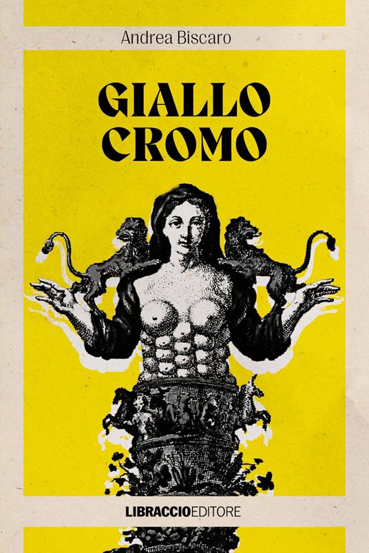 Giallo cromo - Andrea Biscaro - copertina
