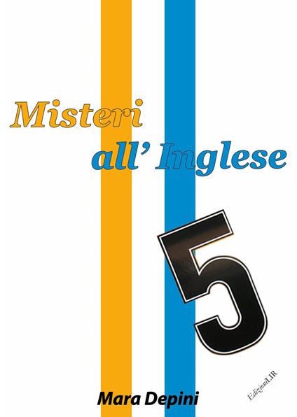 Misteri all'Inglese - Mara Depini - copertina