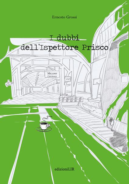 I dubbi dell'ispettore Prisco - Ernesto Grossi - copertina