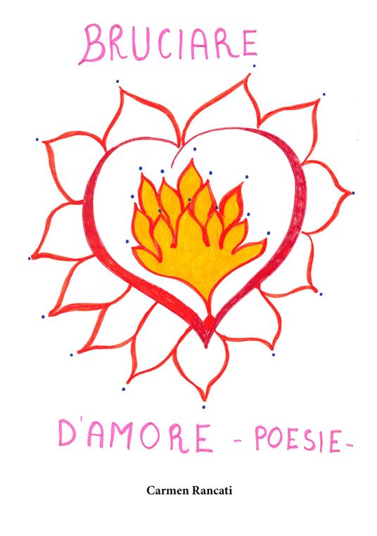 Bruciare d'amore - Carmen Rancati - copertina