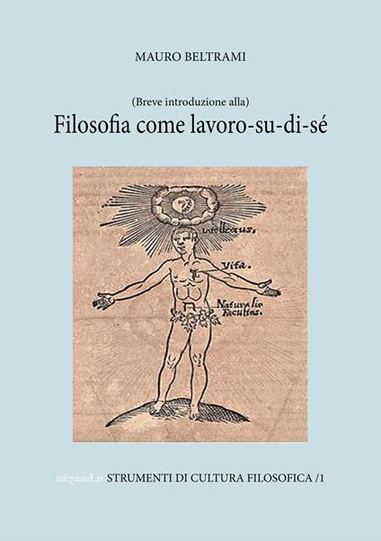 (Breve introduzione alla) Filosofia come lavoro-su-di-sé - Mauro Beltrami - copertina