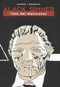 Libro L'età dell'innocenza. Alack Sinner. Ediz. integrale. Vol. 2 José Muñoz Carlos Sampayo