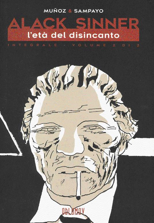 L'età dell'innocenza. Alack Sinner. Ediz. integrale. Vol. 2 - José Muñoz,Carlos Sampayo - copertina