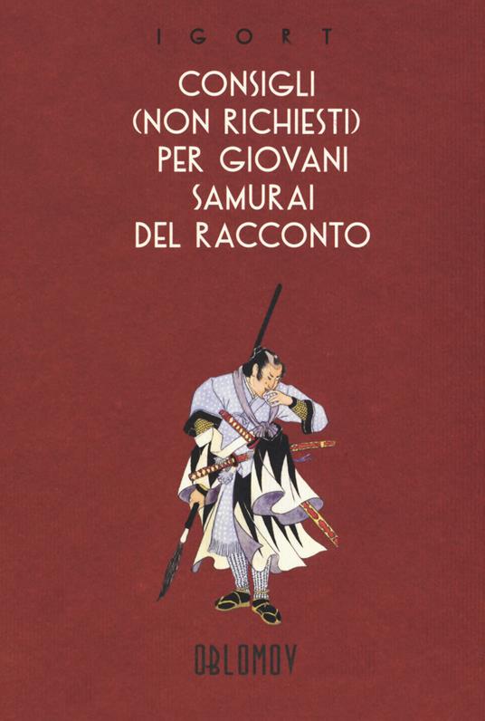 Consigli (non richiesti) per giovani samurai del racconto - Igort - copertina