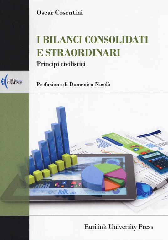 I bilanci consolidati e straordinari. Principi civilistici - Oscar Cosentini - copertina