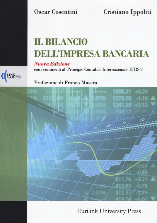 Il bilancio dell'impresa bancaria. Nuova ediz. - Oscar Cosentini,Cristiano Ippoliti - copertina