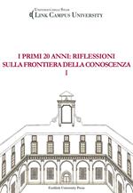 I primi 20 anni: riflessioni sulla frontiera della conoscenza. Con CD-ROM. Vol. 1