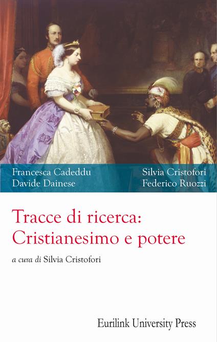 Tracce di ricerca: cristianesimo e potere. Nuova ediz. - Francesca Cadeddu,Silvia Cristofori,Davide Dainese - copertina