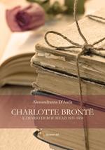 Charlotte Brontë. Il diario di Roe Head 1831-1838