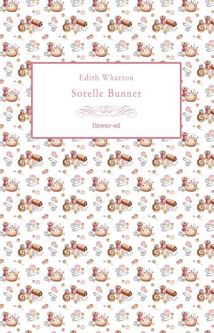 Sorelle Bunner - Edith Wharton,Riccardo Mainetti - ebook