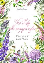 Una lady nella campagna inglese. Vita e opere di Edith Holden