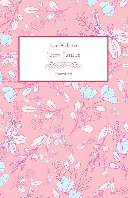 Jerry Junior - Jean Webster,Sara Staffolani - ebook