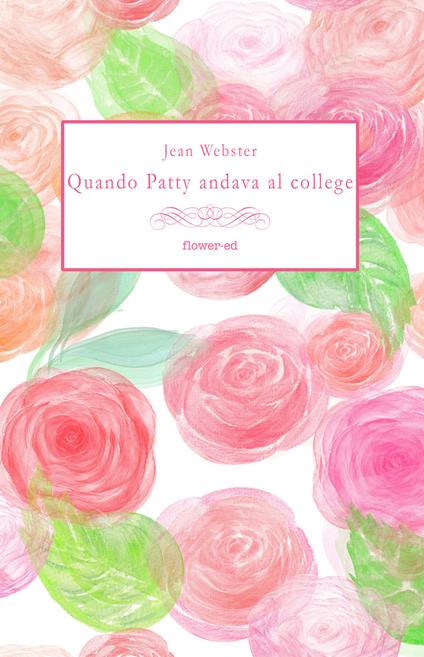 Quando Patty andava al college - Jean Webster,Sara Staffolani - ebook