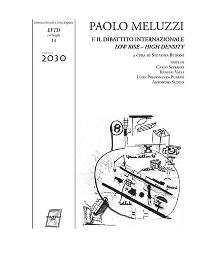 Paolo Meluzzi e il dibattito internazionale. Low rise - high density. Catalogo della mostra (Roma, 21 febbraio-2 marzo 2018). Ediz. illustrata - Carlo Severati,Ranieri Valli,Luigi Prestinenza Puglisi - copertina